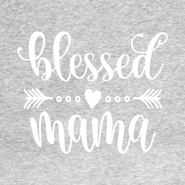 Simple Blessed Mama Mother's Day Inspirational Quote by Jasmine Anderson